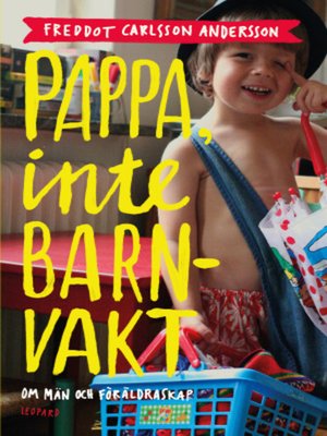 cover image of Pappa, inte barnvakt